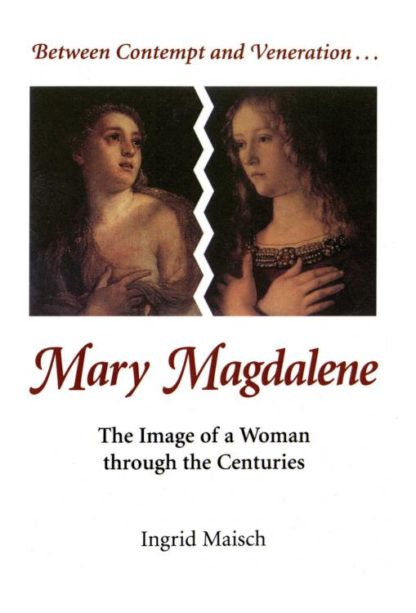 9780814624715 Mary Magdalene The Image Of A Woman Through The Centuries