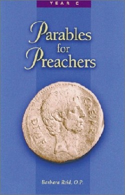 9780814625521 Parables For Preachers Year C