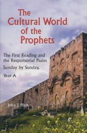 9780814627860 Cultural World Of The Prophets Year A The First Reading