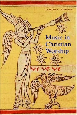 9780814630211 Music In Christian Worship