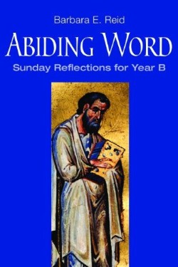 9780814633120 Abiding Word Sunday Reflections For Year B