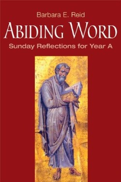 9780814633144 Abiding Word : Sunday Reflections For Year A