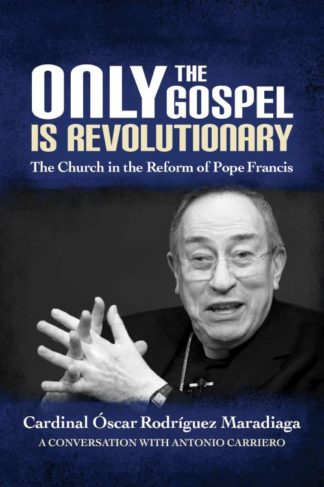 9780814644027 Only The Gospel Is Revolutionary