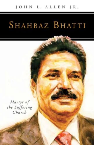 9780814646236 Shahbaz Bhatti : Martyr Of The Suffering Church