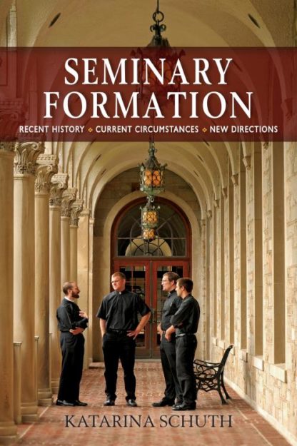 9780814648001 Seminary Formation : Recent History Current Circumstances New Directions