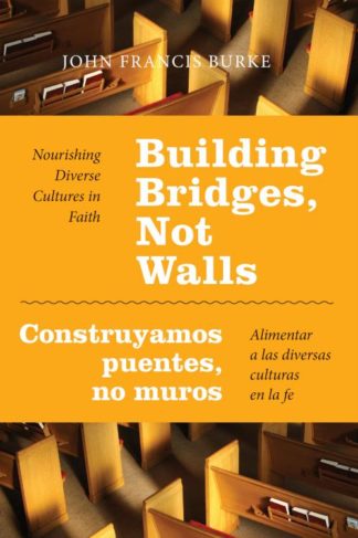 9780814648087 Building Bridges Not Walls Construyamos Puentes No Muros