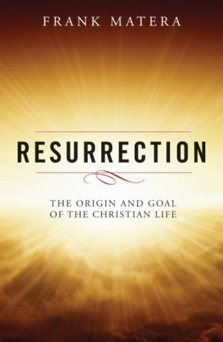 9780814648629 Resurrection : The Origin And Goal Of The Christian Life