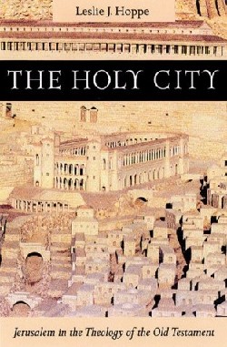 9780814650813 Holy City : Jerusalem In The Theology Of The Old Testament