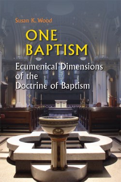 9780814653067 1 Baptism : Ecumenical Dimensions Of The Doctrine Of Baptism