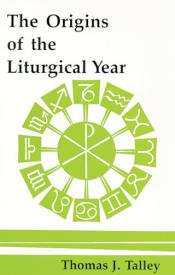 9780814660751 Origins Of The Liturgical Year (Reprinted)