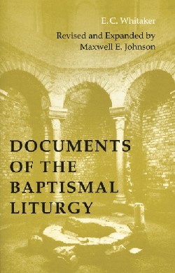9780814662007 Documents Of The Baptismal Liturgy (Revised)