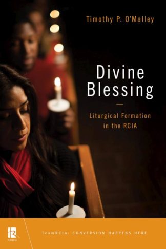 9780814663615 Divine Blessing : Liturgical Formation In The RCIA