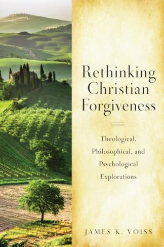9780814680605 Rethinking Christian Forgiveness
