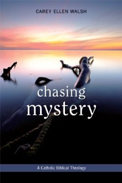 9780814680698 Chasing Mystery : A Catholic Biblical Theology