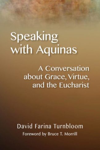 9780814687802 Speaking With Aquinas