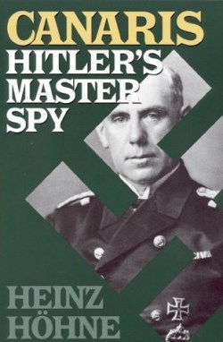9780815410072 Canaris : Hitlers Mystery Spy