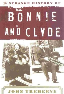 9780815411062 Strange History Of Bonnie And Clyde