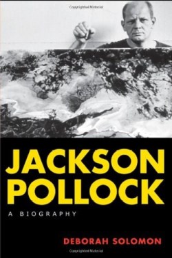 9780815411826 Jackson Pollock : A Biography
