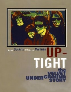 9780815412854 Up Tight : The Velvet Underground Story