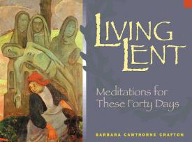 9780819217561 Living Lent : Meditations For These 40 Days