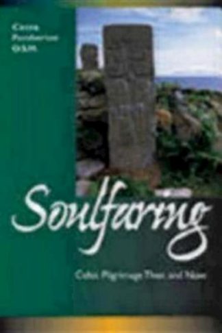 9780819217806 Soulfaring : Celtic Pilgrimage Then And Now