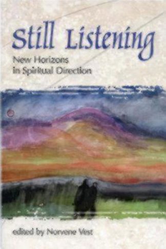 9780819218148 Still Listening : New Horizons In Spiritual Direction