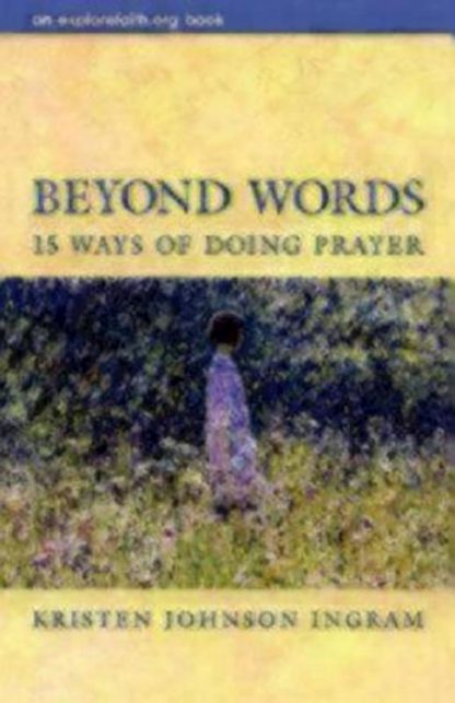 9780819219732 Beyond Words : 15 Ways Of Doing Prayer