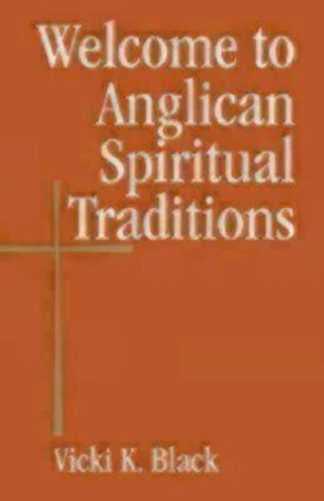 9780819223685 Welcome To Anglican Spiritual Traditions