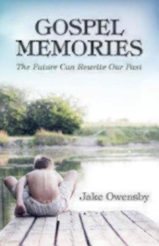 9780819232656 Gospel Memories : The Future Can Rewrite Our Past