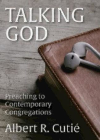 9780819232694 Talking God : Preaching To Contemporary Congregations