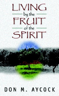 9780825420030 Living By The Fruit Of The Spirit