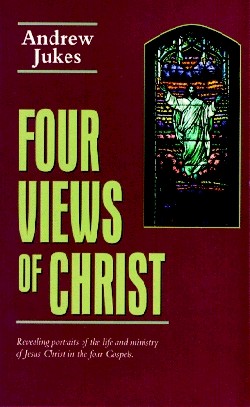 9780825429538 4 Views Of Christ Print On Demand Title