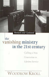 9780825430633 Vanishing Ministry In The 21st Century (Revised)