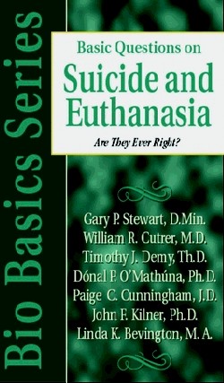 9780825430725 Basic Questions On Suicide And Euthanasia