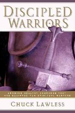 9780825431593 Discipled Warriors : Growing Healthy Churches That Are Equipped For Spritua