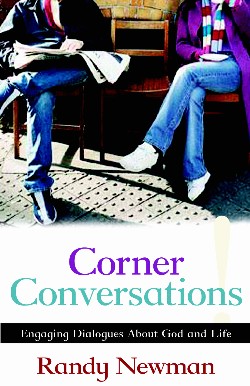 9780825433238 Corner Conversations : Engaging Dialogues About God And Life