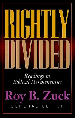 9780825440991 Rightly Divided : Readings In Biblical Hermeneutics