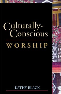 9780827204812 Culturally Conscious Worship