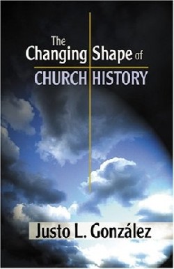 9780827204904 Changing Shape Of Church History