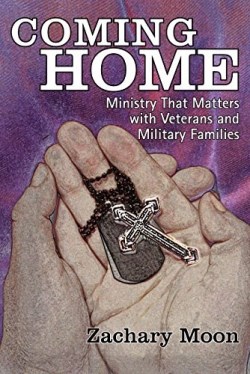 9780827205383 Coming Home : Ministry That Matters With Veterans And Military Families