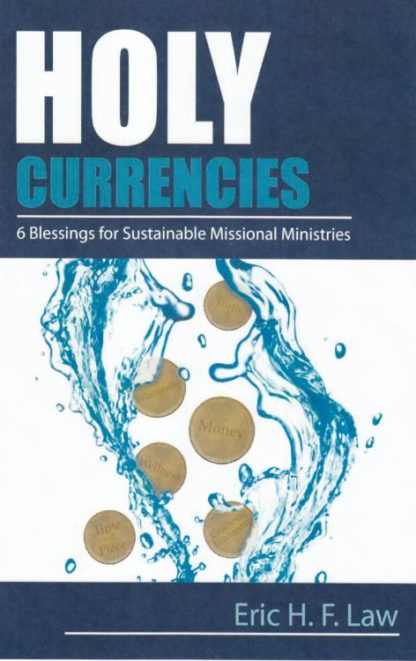 9780827214927 Holy Currencies : Six Blessings For Sustainable Missional Ministries