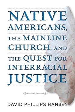 9780827225282 Native Americans The Mainline Church And The Quest For Interracial Justice