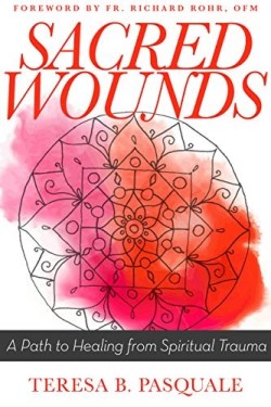 9780827235373 Sacred Wounds : A Path To Healing From Spiritual Trauma