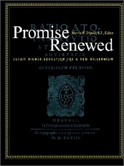 9780829412925 Promise Renewed : Jesuit Higher Education For A New Millennium