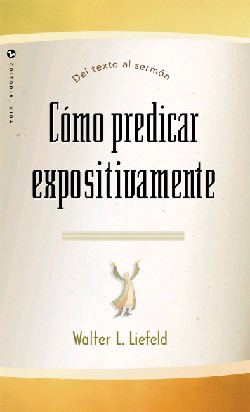 9780829712186 Como Predicar Expositivamente - (Spanish)