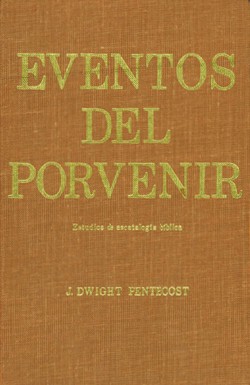 9780829714104 Eventos Del Porvenir - (Spanish)
