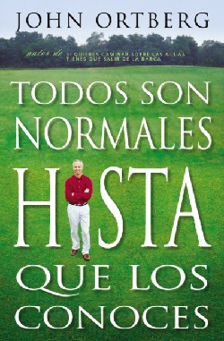 9780829738582 Todos Son Normales Hasta Que L - (Spanish)