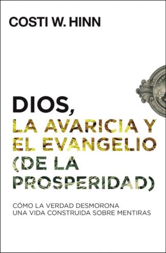 9780829769890 Dios La Avaricia Y El Evangeli - (Spanish)