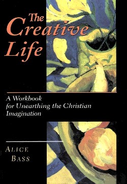 9780830811878 Creative Life : A Workbook For Unearthing The Christian Imagination (Workbook)