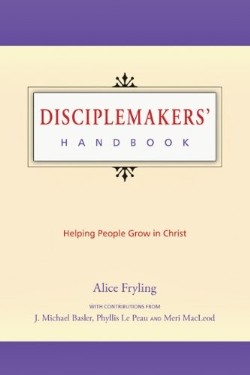 9780830812660 Disciplemakers Handbook : Helping Pelple Grow In Christ